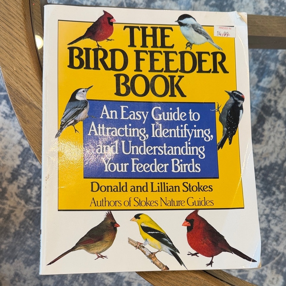 The Bird Feeder Book by Donald and Lillian Stokes